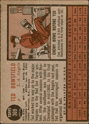 1962 TOPPS # 369 Ted Bowsfield Los Angeles Angels Dean's Cards 2 - Dobri anđeli