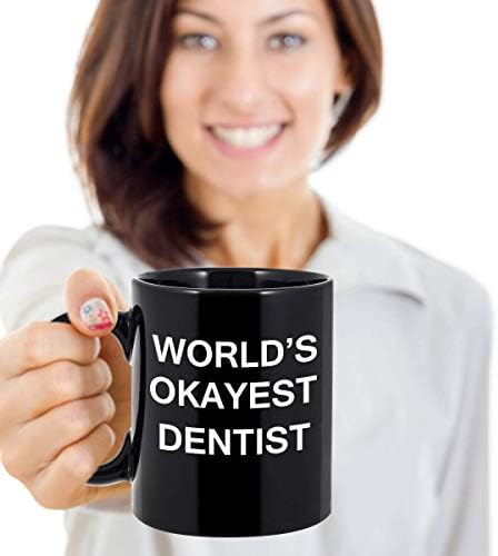 Svjetski Okayest stomatolog-porculanska Crna smiješna šolja za kafu & kup za kafu pokloni 11 Oz-Funny Inspirational