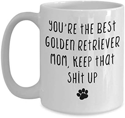 Funny poklon za zlatan Retriver Lover vlasnik kafa šolja mudra žena jednom rekao Fck to, ja dobijam Zlatni