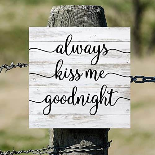 Uvek me poljubi laku noćni znak Farmhouse Zidna plaka Kazivanje Zidno Zidno Dekor Viseća ploča Znak za spavaću sobu Dnevni boravak Otvoreni kućni kućni poklon 14x14in